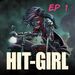 Hit-Girl: The Comic Dub (Episode 1 Casting)