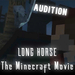 Voice Actors Needed | Long Horse: Minecraft Movie