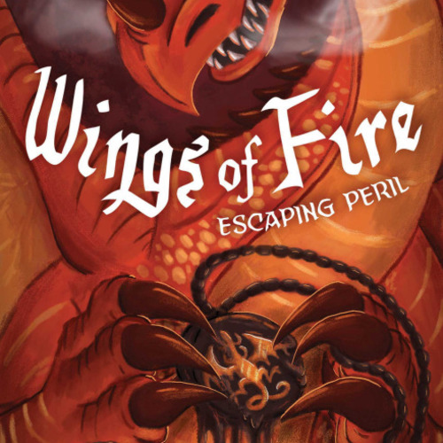 Casting Call Club Wings of Fire FanAudiobook Escaping Peril (Cover